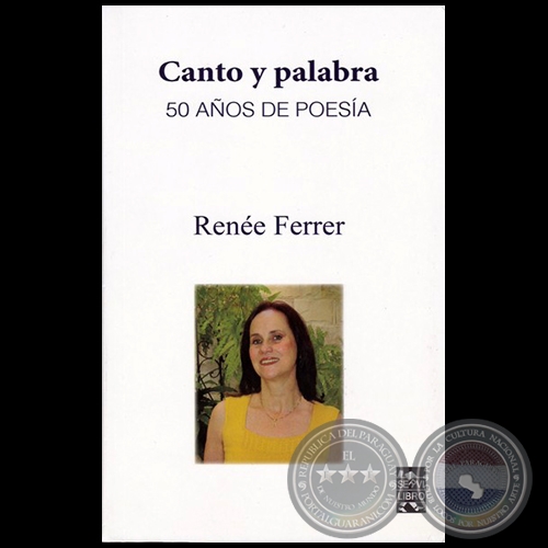CANTO Y PALABRA - Autora: RENÉE FERRER - Año 2018